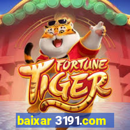 baixar 3191.com